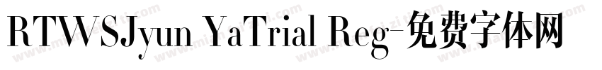 RTWSJyun YaTrial Reg字体转换